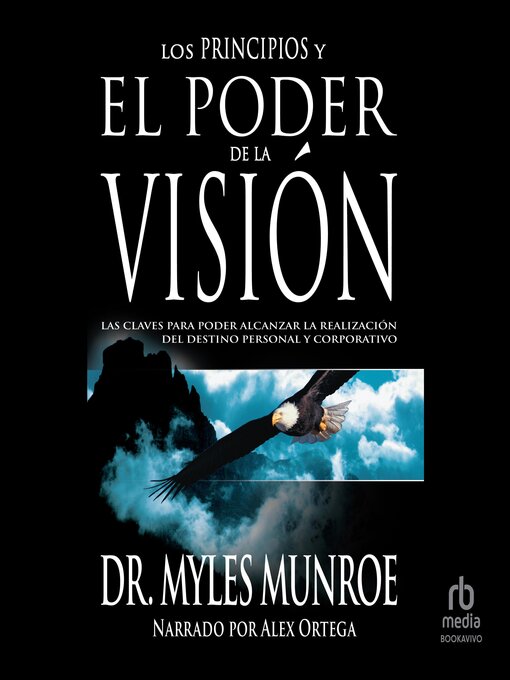 Title details for Los principios y poder de la visión (Principles and Power of Vision) by Myles Munroe - Wait list